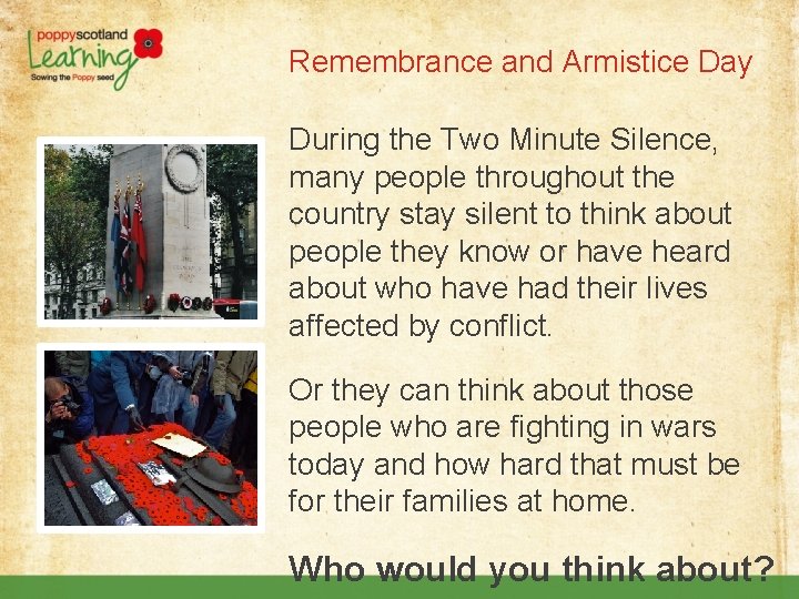 Remembrance and Armistice Day During the Two Minute Silence, many people throughout the country