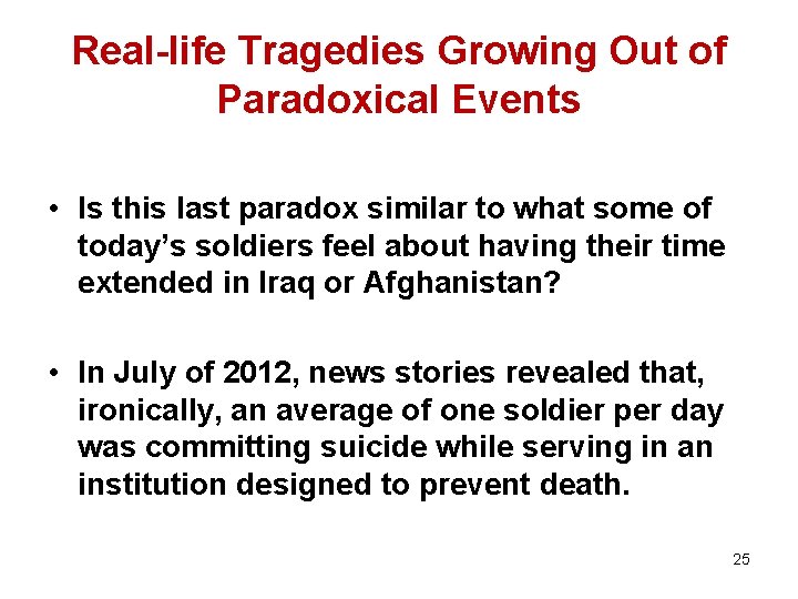 Real-life Tragedies Growing Out of Paradoxical Events • Is this last paradox similar to