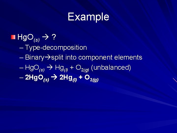 Example Hg. O(s) ? – Type-decomposition – Binary split into component elements – Hg. Example Hg. O(s) ? – Type-decomposition – Binary split into component elements – Hg.