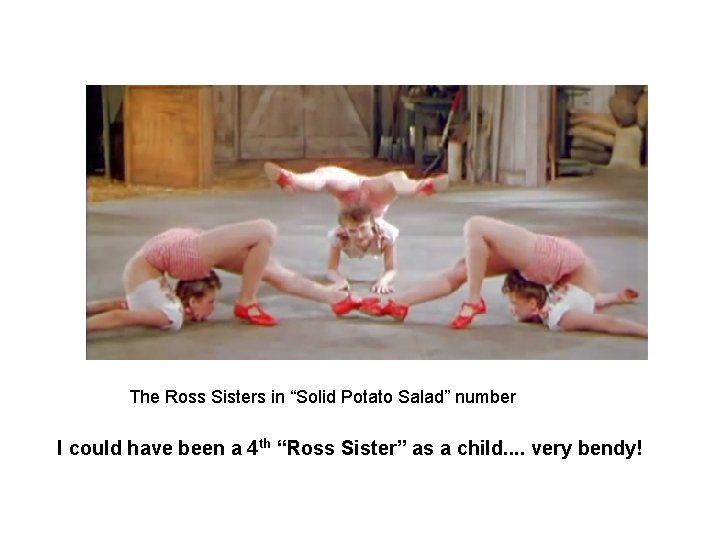 The Ross Sisters in “Solid Potato Salad” number I could have been a 4