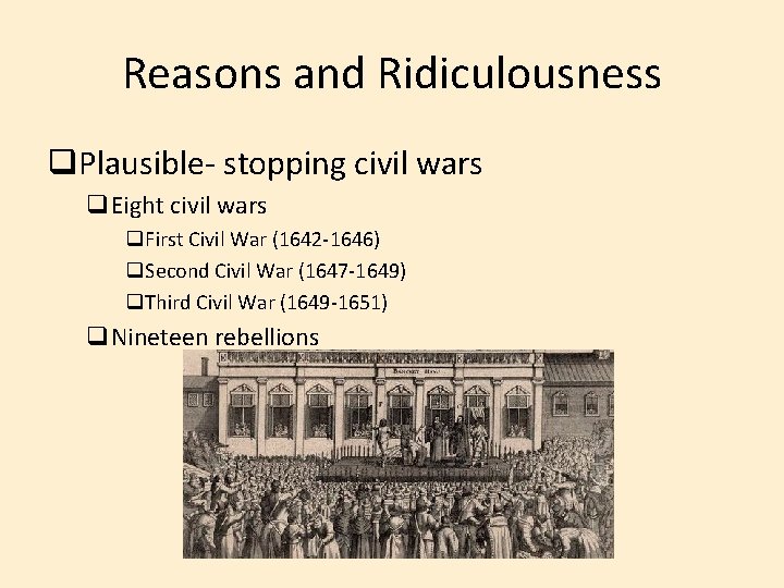 Reasons and Ridiculousness q. Plausible- stopping civil wars q. Eight civil wars q. First