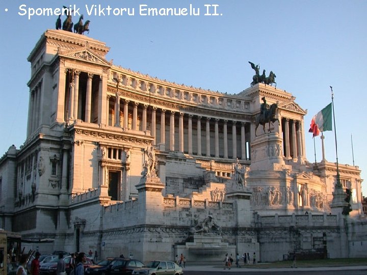  • Spomenik Viktoru Emanuelu II. 