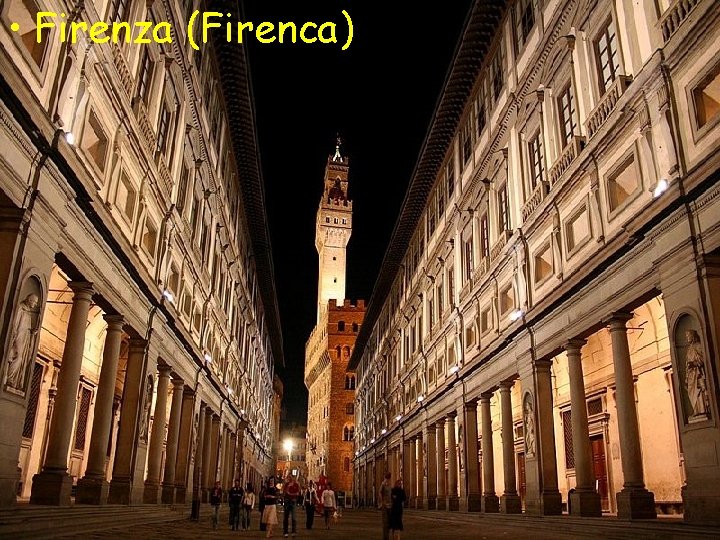  • Firenza (Firenca) 