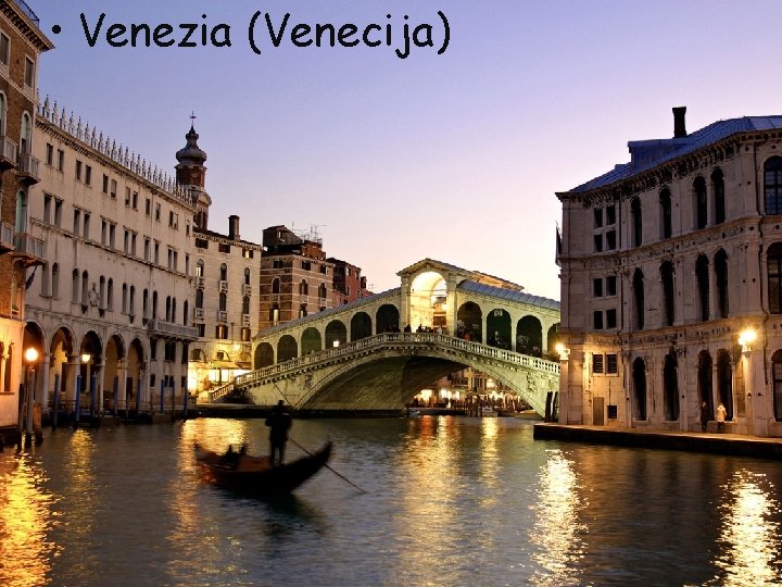 • Venezia (Venecija) 