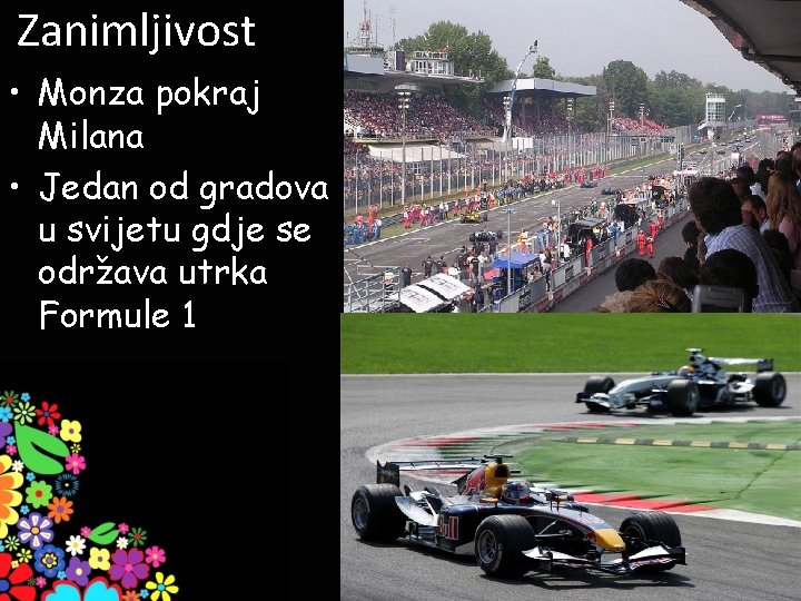 Zanimljivost • Monza pokraj Milana • Jedan od gradova u svijetu gdje se održava