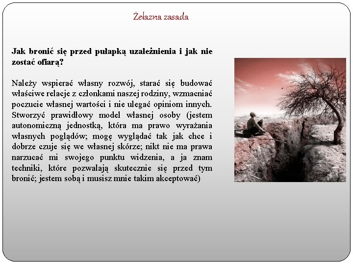 Żelazna zasada Jak bronić się przed pułapką uzależnienia i jak nie zostać ofiarą? Należy