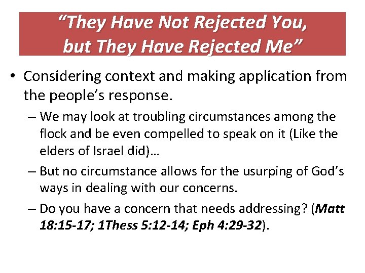 “They Have Not Rejected You, but They Have Rejected Me” • Considering context and