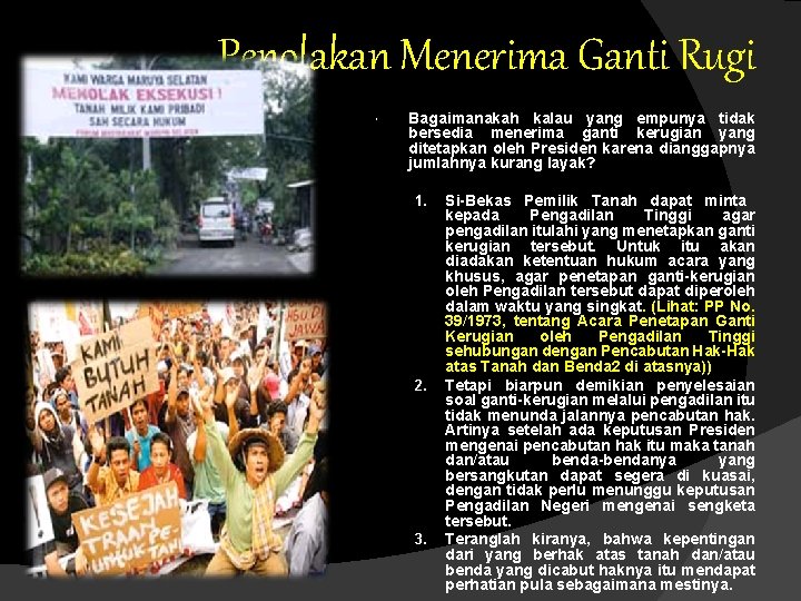 Penolakan Menerima Ganti Rugi Bagaimanakah kalau yang empunya tidak bersedia menerima ganti kerugian yang Penolakan Menerima Ganti Rugi Bagaimanakah kalau yang empunya tidak bersedia menerima ganti kerugian yang