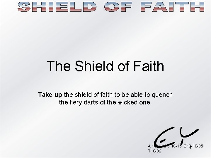 The Shield Of Faith Take Up The Shield