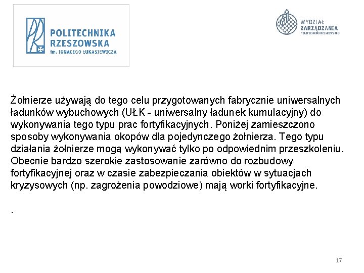  Żołnierze używają do tego celu przygotowanych fabrycznie uniwersalnych ładunków wybuchowych (UŁK - uniwersalny