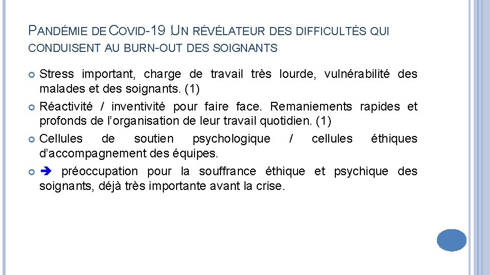 PANDÉMIE DE COVID-19 : UN RÉVÉLATEUR DES DIFFICULTÉS QUI CONDUISENT AU BURN-OUT DES SOIGNANTS