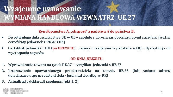 Wzajemne uznawanie WYMIANA HANDLOWA WEWNĄTRZ UE. 27 Rynek państwa A, „eksport” z państwa A