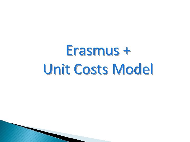 Erasmus + Unit Costs Model 12 