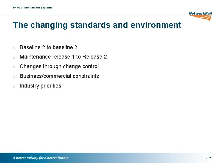 INCOSE - Reference Design process The changing standards and environment Ø Baseline 2 to