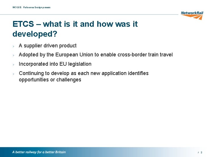 INCOSE - Reference Design process ETCS – what is it and how was it