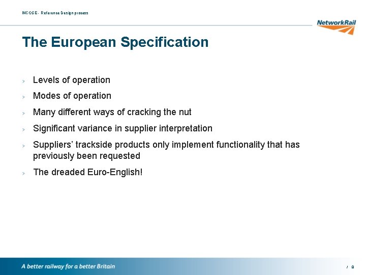 INCOSE - Reference Design process The European Specification Ø Levels of operation Ø Modes