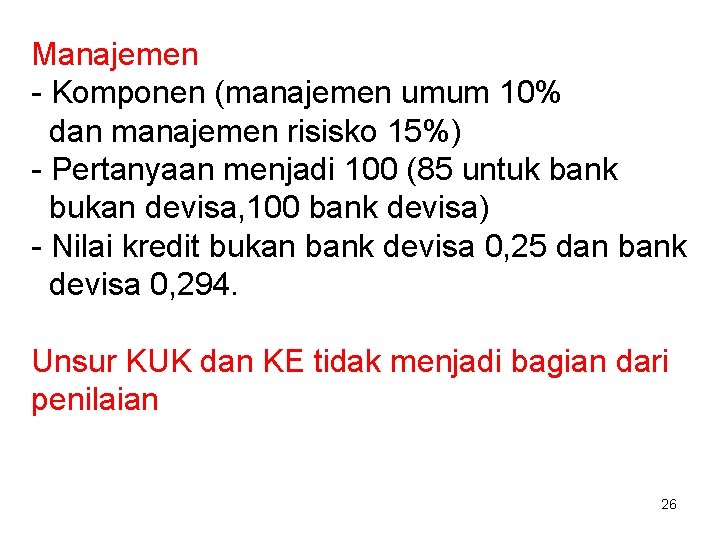 Manajemen - Komponen (manajemen umum 10% dan manajemen risisko 15%) - Pertanyaan menjadi 100