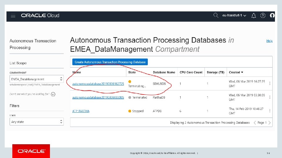 Copyright © 2016, Oracle and/or its affiliates. All rights reserved. | 56 