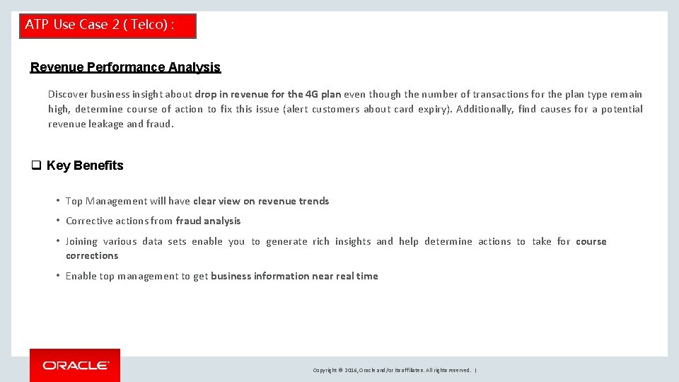 ATP Use Case 2 ( Telco) : Revenue Performance Analysis Discover business insight about
