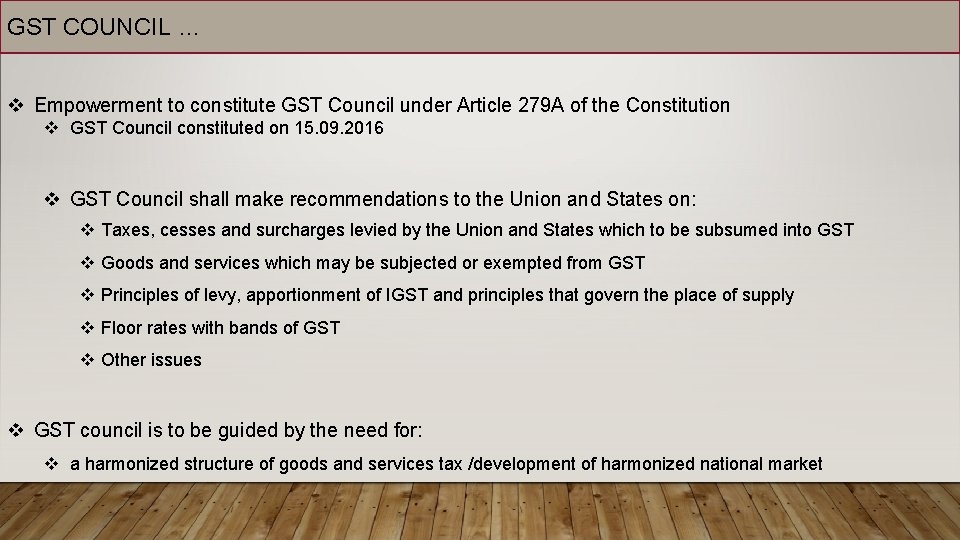 GST COUNCIL … v Empowerment to constitute GST Council under Article 279 A of
