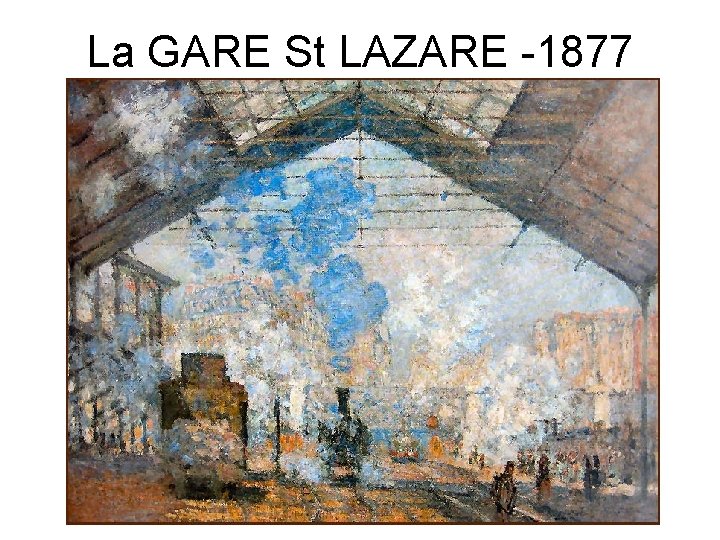 La GARE St LAZARE -1877 