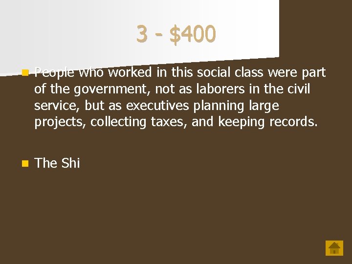 3 - $400 n People who worked in this social class were part of