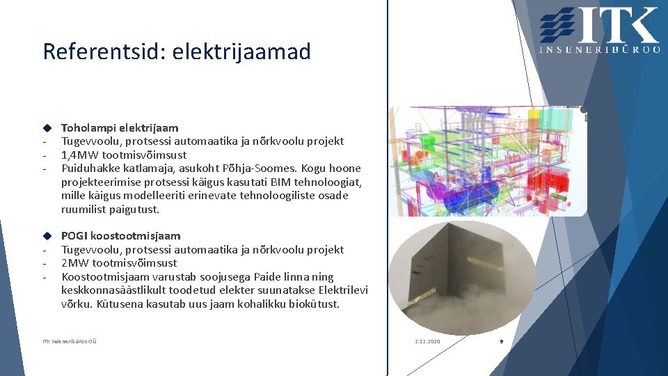 Referentsid: elektrijaamad - Toholampi elektrijaam Tugevvoolu, protsessi automaatika ja nõrkvoolu projekt 1, 4 MW