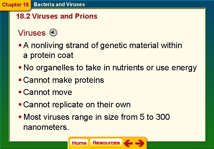 Chapter 18 Bacteria and Viruses 18. 2 Viruses and Prions Viruses § A nonliving