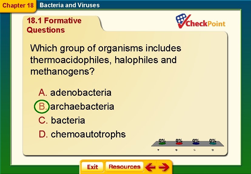 Chapter 18 Bacteria and Viruses 18. 1 Formative Questions Which group of organisms includes