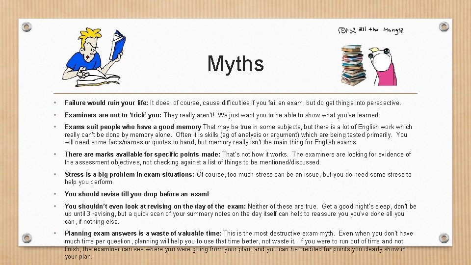 Myths • Failure would ruin your life: It does, of course, cause difficulties if