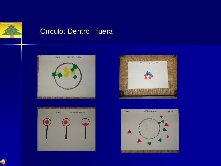 Círculo: Dentro - fuera 