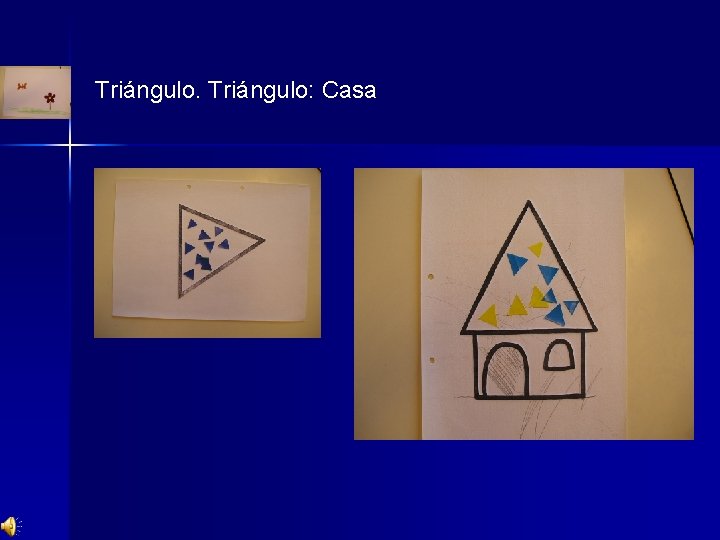 Triángulo: Casa 