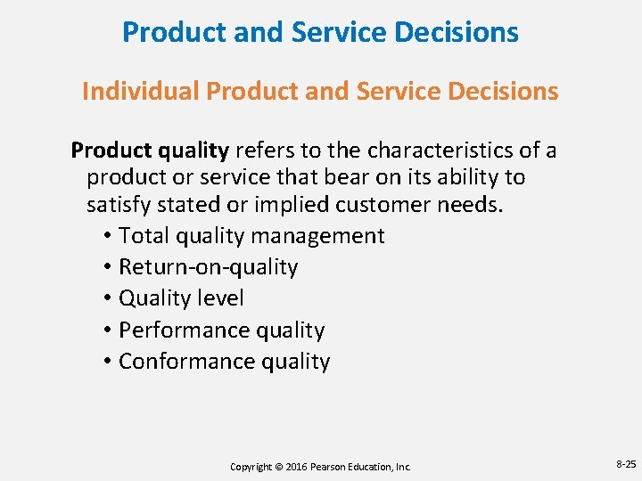 Product and Service Decisions Individual Product and Service Decisions Product quality refers to the Product and Service Decisions Individual Product and Service Decisions Product quality refers to the