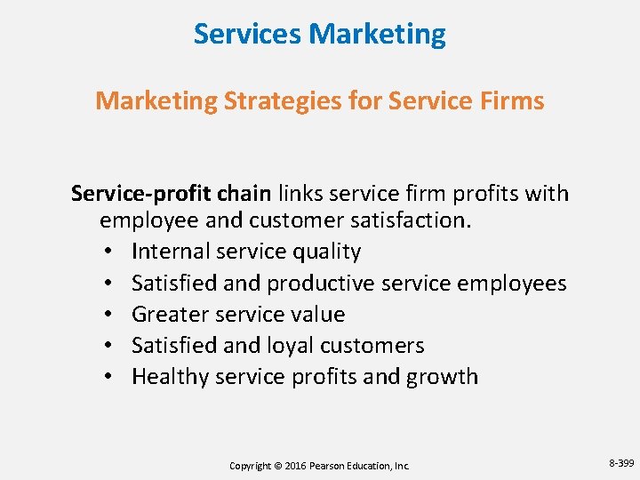 Services Marketing Strategies for Service Firms Service-profit chain links service firm profits with employee Services Marketing Strategies for Service Firms Service-profit chain links service firm profits with employee