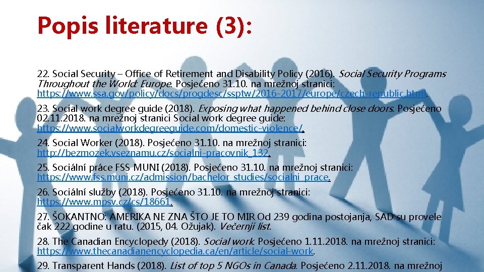 Popis literature (3): 22. Social Security – Office of Retirement and Disability Policy (2016).