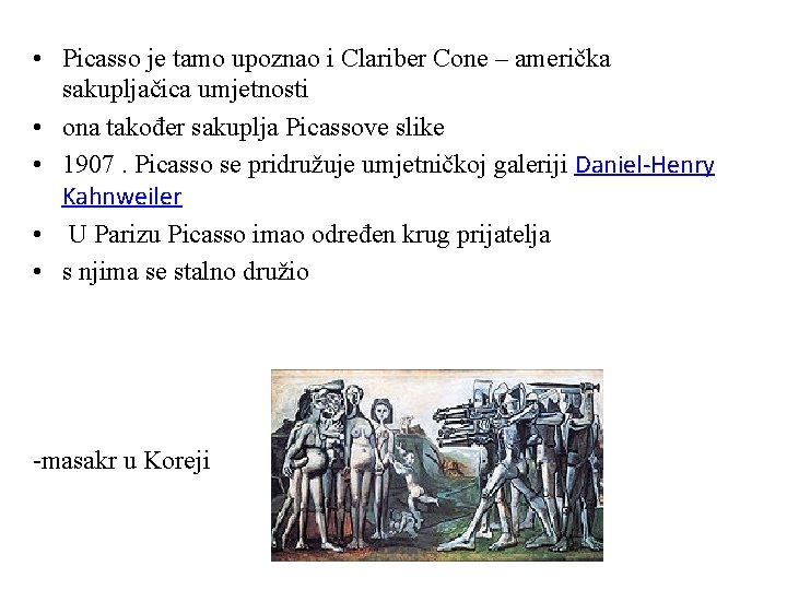  • Picasso je tamo upoznao i Clariber Cone – američka sakupljačica umjetnosti •