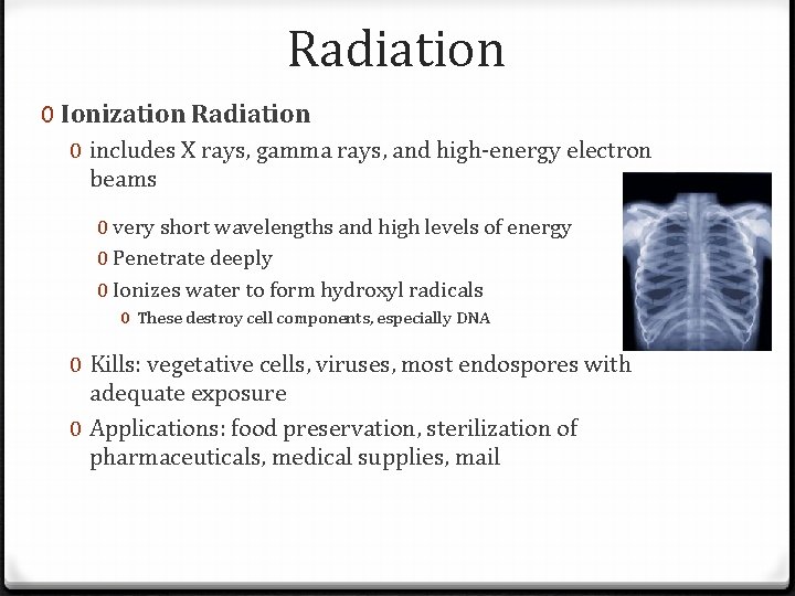 Radiation 0 Ionization Radiation 0 includes X rays, gamma rays, and high-energy electron beams