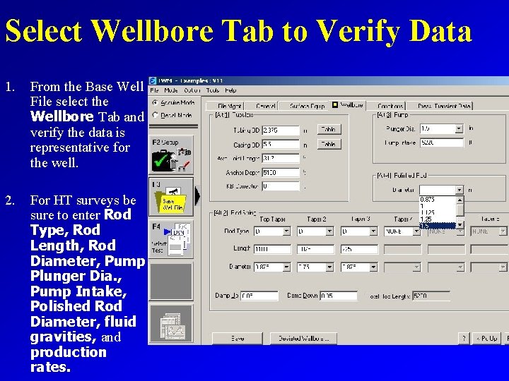 Select Wellbore Tab to Verify Data 1. From the Base Well File select the