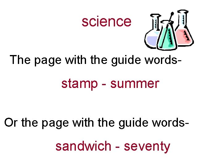 science The page with the guide words- stamp - summer Or the page with