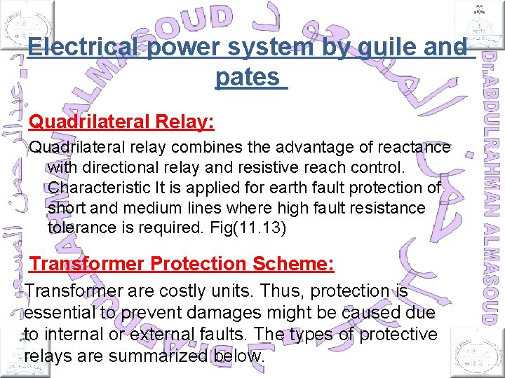 Electrical power system by guile and pates Quadrilateral Relay: Quadrilateral relay combines the advantage