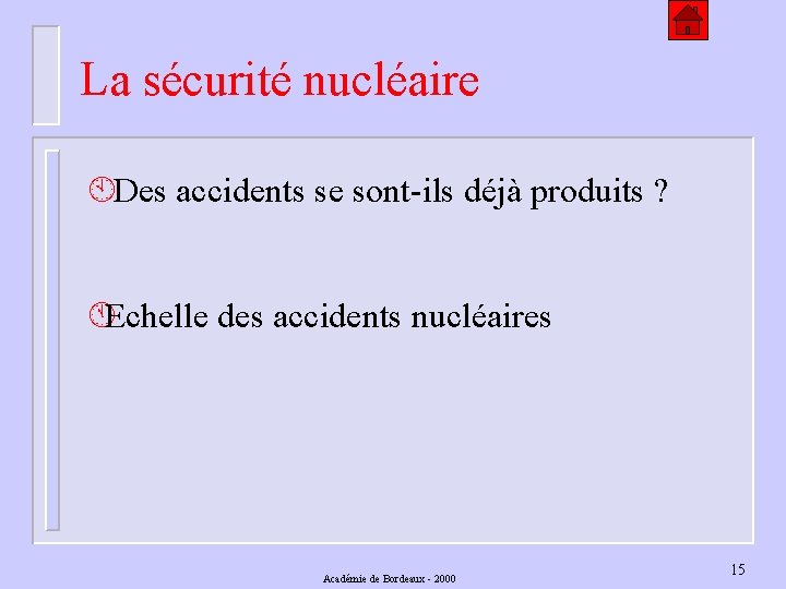 La sécurité nucléaire À Des accidents se sont-ils déjà produits ? ÁEchelle des accidents