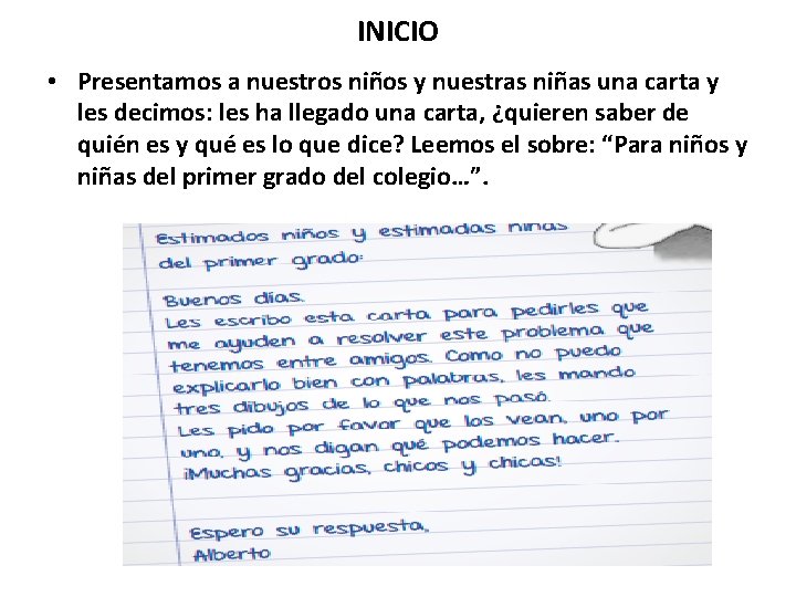 INICIO • Presentamos a nuestros niños y nuestras niñas una carta y les decimos: