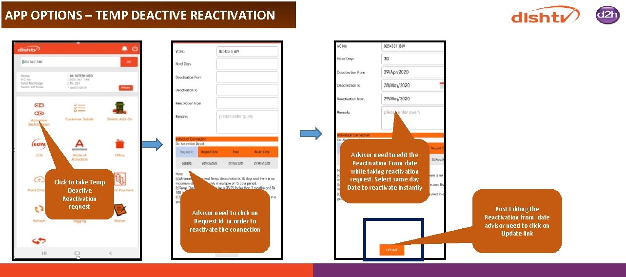 APP OPTIONS – TEMP DEACTIVE REACTIVATION Click to take Temp Deactive Reactivation request Advisor