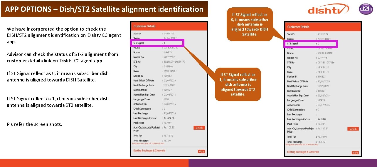 APP OPTIONS – Dish/ST 2 Satellite alignment identification We have incorporated the option to