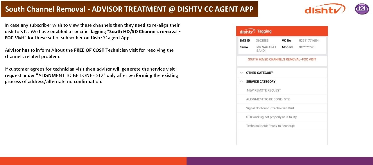 South Channel Removal - ADVISOR TREATMENT @ DISHTV CC AGENT APP In case any