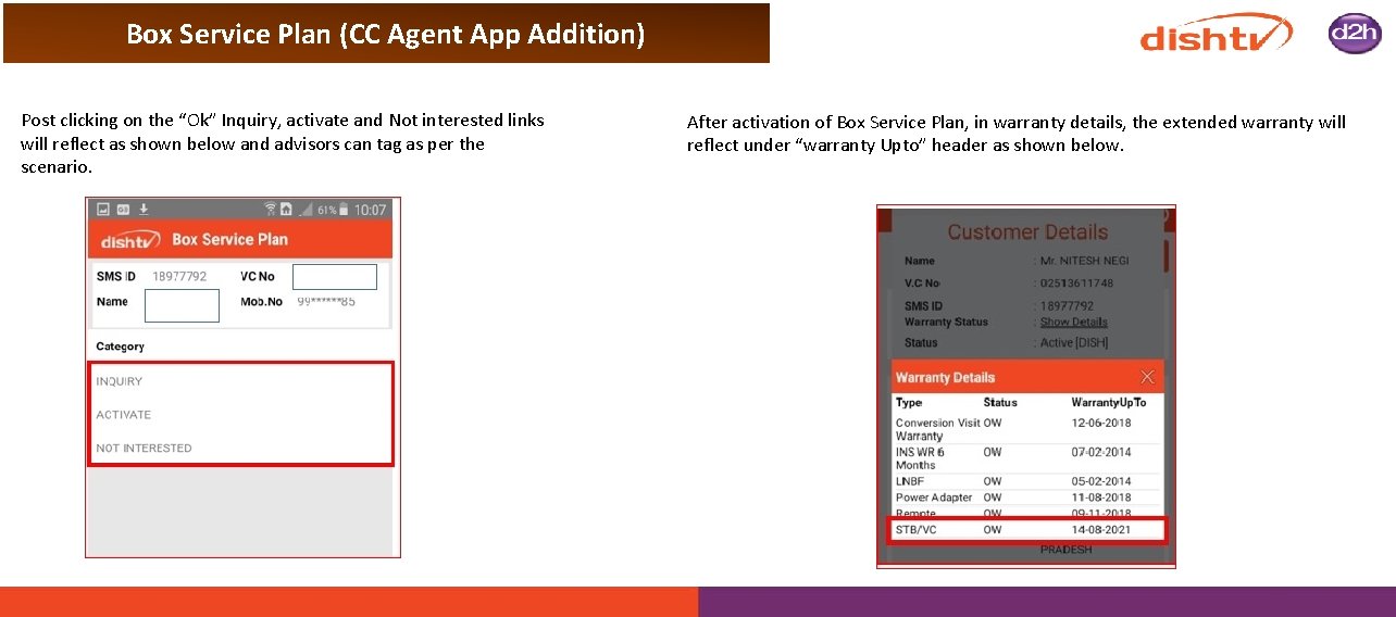 Box Service Plan (CC Agent App Addition) Post clicking on the “Ok” Inquiry, activate