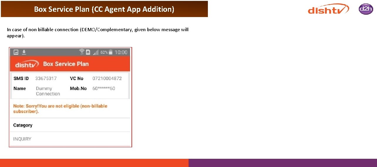 Box Service Plan (CC Agent App Addition) In case of non billable connection (DEMO/Complementary,
