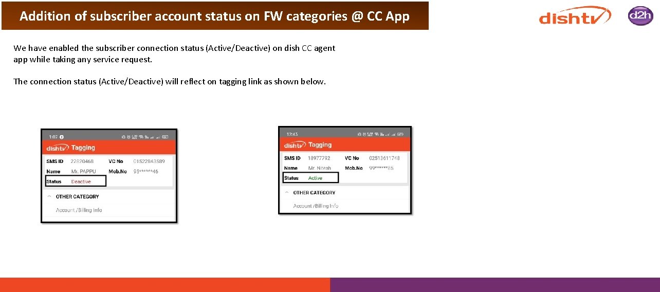 Addition of subscriber account status on FW categories @ CC App We have enabled