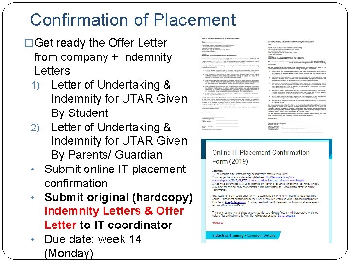 Confirmation of Placement � Get ready the Offer Letter from company + Indemnity Letters