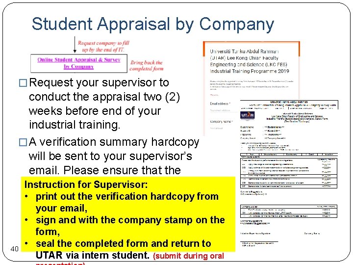 Student Appraisal by Company � Request your supervisor to conduct the appraisal two (2)